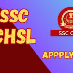 SSC CHSL 2025 recruitment notification out – Apply online now